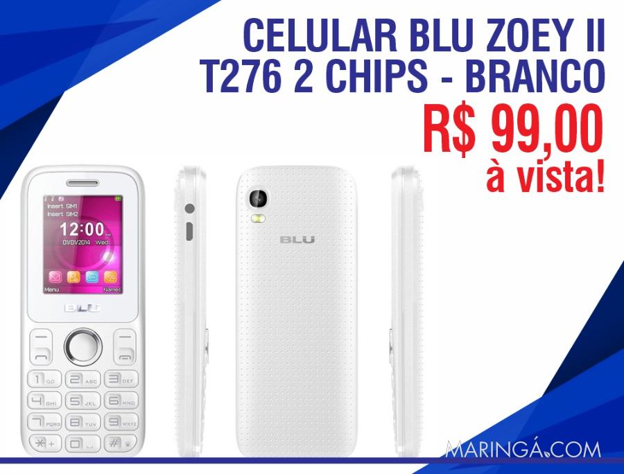 Celular Blue Zoey II T276 Dual Chips - Branco