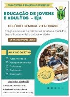 GRATUITO - MATRÍCULAS ABERTAS!!! EDUCAÇÃO DE JOVENS E ADULTOS - EJA - Colégio Estadual Vital Brasil