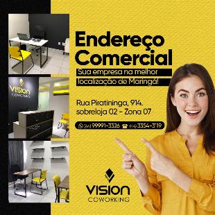 ENDEREÇO COMERCIAL (VISION COWORKING MARINGÁ)