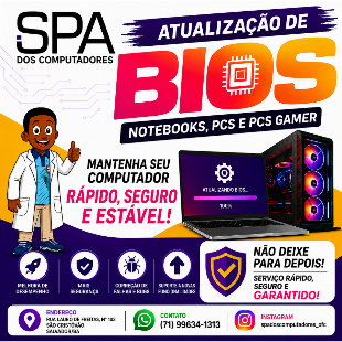 Atualização de Bios na placa de Notebook, Pc e Pc Gamer em Salvador Ba