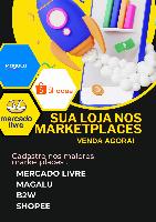 VENDA NOS MARKETPLACES CADASTRAMOS SUA LOJA ONLINE!