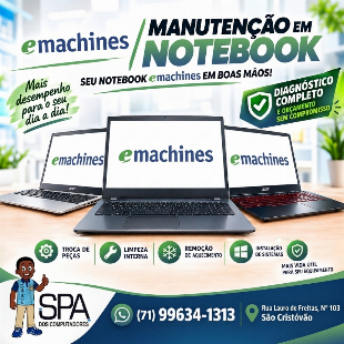 Assistência Técnica, Conserto e Manutenção em Notebook e Netbook Emachines em Salvador e região